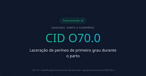 Laceração De 1 Grau - CID O70.0 - Laceração de períneo de primeiro grau durante o parto | CID ...