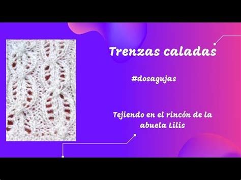 Trenzas Caladas Dosagujas Tejidodepunto Trenzas Trenzas Dos Agujas