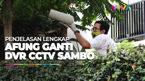 Kronologi Afung Diminta Ganti DVR CCTV Sekitar Rumah Sambo Vlix Id