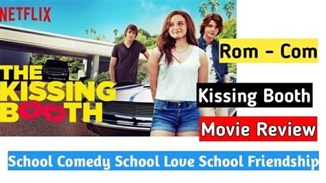 The Kissing Booth 2 Review Netflix Original Film Youtube