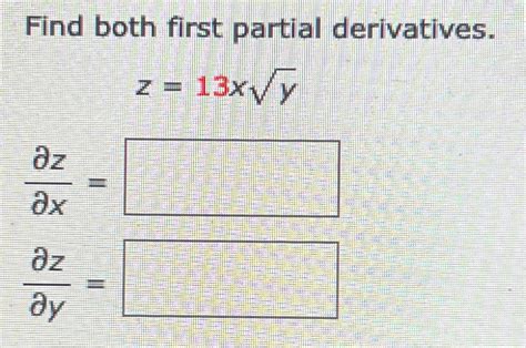 Solved Find Both First Partial Chegg