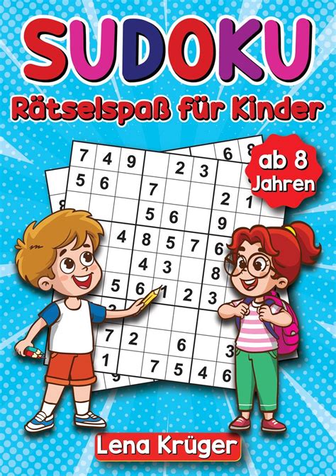 Sudoku R Tselspa F R Kinder Ab Jahren Von Lena Kr Ger Buch