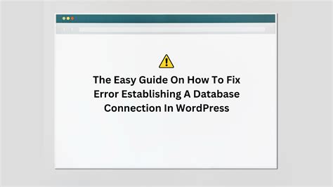 How To Fix Error Establishing A Database Connection In Wordpress