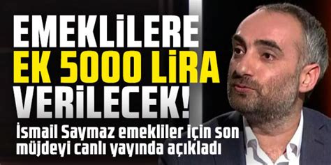 İsmail Saymaz Emekliler Için Son Müjdeyi Canlı Yayında Açıkladı