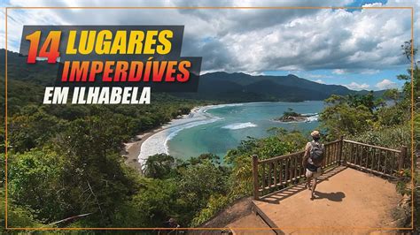 14 Lugares imperdíveis em Ilhabela Praias Cachoeiras Mirantes