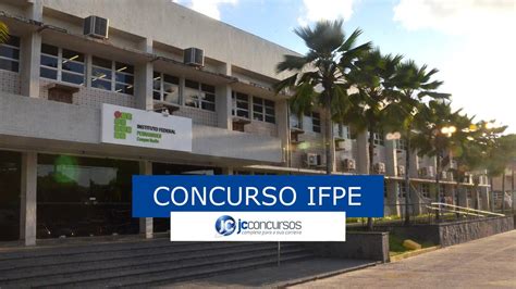 Concurso IFPE para 35 vagas saiu convocação para prova