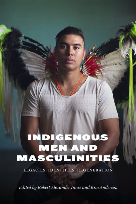 What Does It Mean To Be An Indigenous Man Cbc News