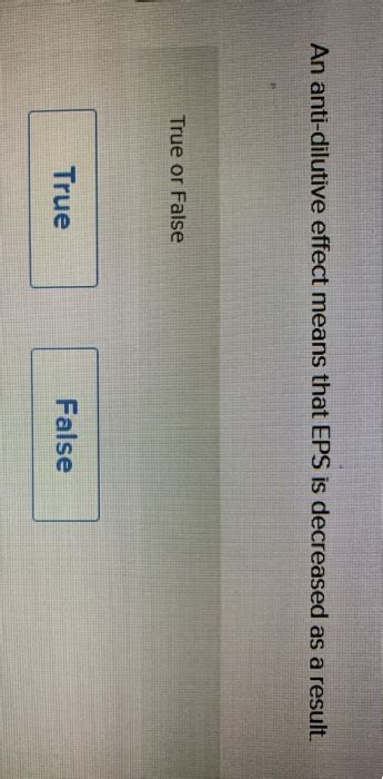 Solved An Anti Dilutive Effect Means That Eps Is Decreased