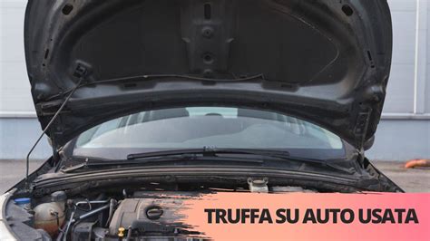 Il Segreto Per Evitare Una Diffusa Truffa Sulle Auto Usate Ecco Lo