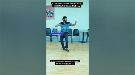 The 🇭🇹 Kompa King In Action Kompa Dance One Of The Best In The World