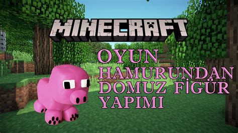 Oyun Hamurundan Minecraft Domuz Figürü Yapımı DIY Minecraft Pig YouTube