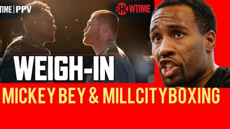 Mickey Bey Reacts To The Weigh In Gives His Fight Prediction On