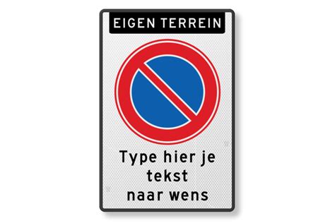 Parkeerverbod Bord Rvv E Banner Eigen Terrein Eigen Tekst Traffic