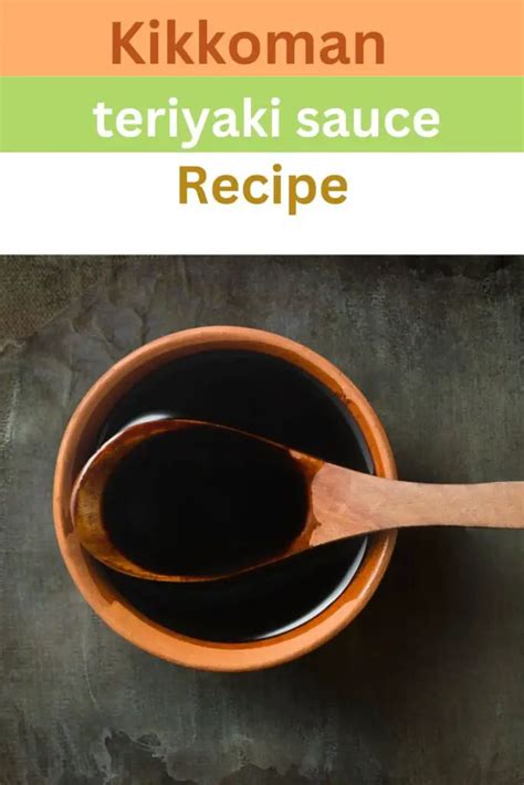 Kikkoman Teriyaki Sauce Recipe Easy Kitchen Guide