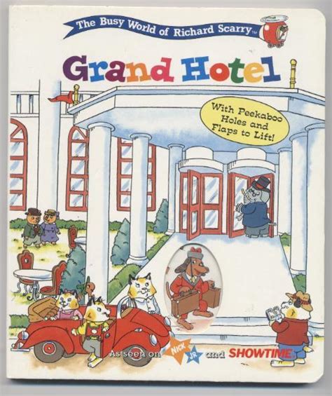 Grand Hotel The Busy World Of Richard Scarry By Scarry Richard Near Fine Hardcover 1997