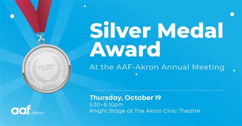 Silver Medal Award at the Annual Meeting - AAF-Akron