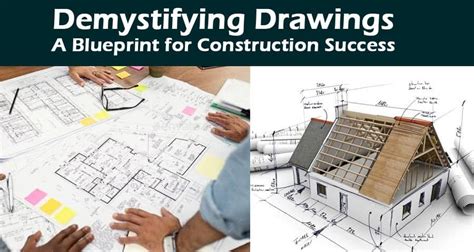 Demystifying Drawings A Blueprint For Construction Success