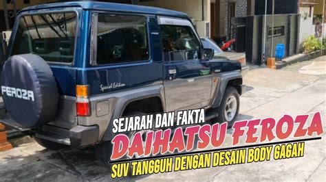 SEJARAH DAN FAKTA DAIHATSU FEROZA Mobil Yang Sering Dibuat Ceper