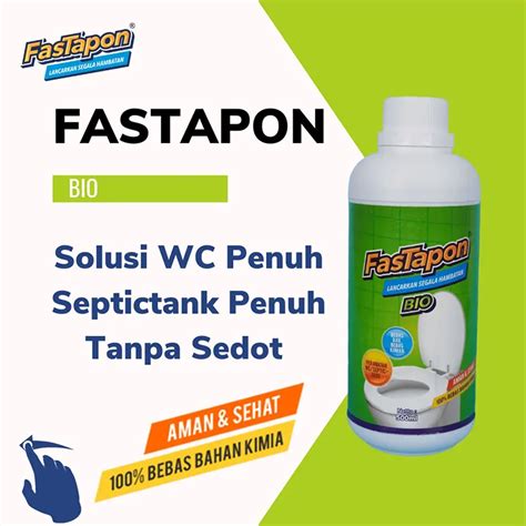 FasTapon BIO Solusi Wc Penuh Septik Tank Penuh Tanpa Sedot