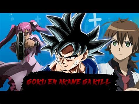 Goku En Akame Ga Kill CAPITULO 6 YouTube