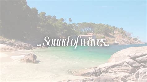 Relaxing Moment With Sound Of Waves Youtube