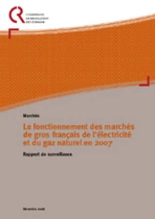 Rapport de surveillance sur le fonctionnement des marchés de gros