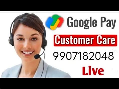 Google Pay Customer Care Number How To Call Google Pay Customer Care