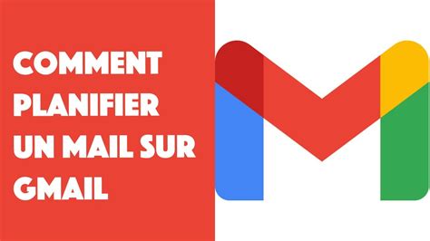 Comment Planifier Un Mail Sur Gmail Youtube