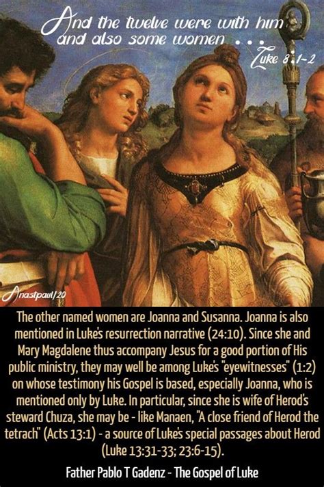 The Other Named Women Are Joanna And Susanna Joanna Is Also Mentioned In Luke’s Resurrection