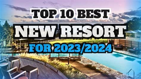 Top 10 Best New All Inclusive Resorts For 2023 And 2024 Youtube