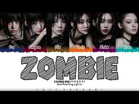 Everglow Zombie Lyrics Color Coded Han Rom Eng Youtube