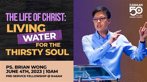 4 Jun 2023 The Life Of Christ Living Water For The Thirsty Soul I Ps