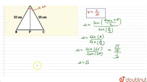 Cross Section View Of A Prism Is The Equilateral Triangle Abc Shown In The Figure The Minimum