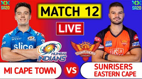 Mi Cape Town Vs Sunrisers Eastern Cape Live Mict Vs Sune Sa