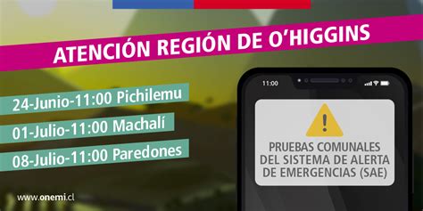 Onemi Ohiggins Iniciará Pruebas Del Sistema De Alerta De Emergencia En