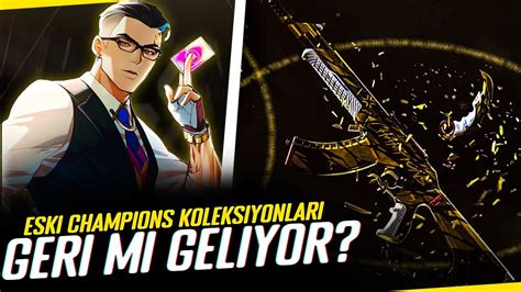 Valorant Eski Champions Koleksiyonlar Geri Mi D N Yor Youtube