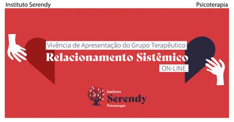 VivÊncia De ApresentaÇÃo Do Grupo TerapÊutico Relacionamento SistÊmico On Line Online Sympla