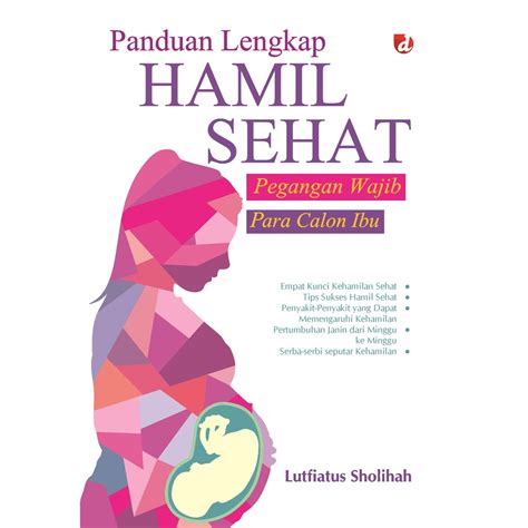 Jual Buku Panduan Lengkap Hamil Sehat Pegangan Wajib Para Calon Ibu