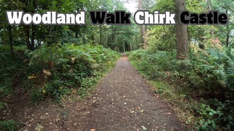 Chirk Castle Woodland Walk 300923 Youtube