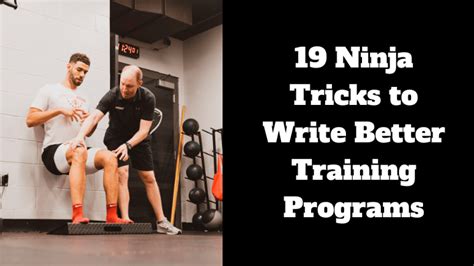 19 Ninja Tricks to Write Better Training Programs - Robertson Training ...