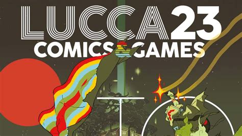 Lucca Comics Games Le Date I Primi Ospiti I Biglietti Il