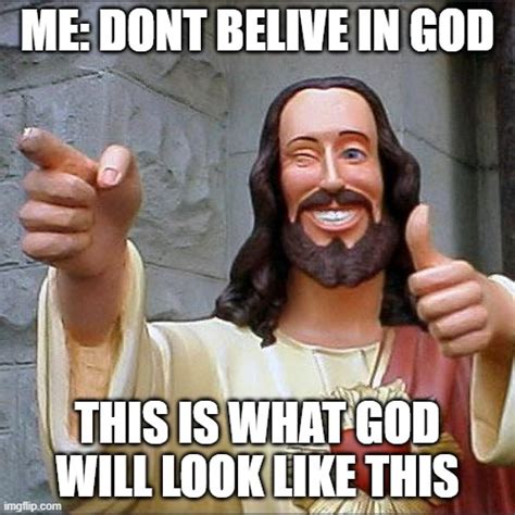 Buddy Christ Meme Imgflip