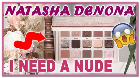 I NEED A NUDE EYESHADOW PALETTE BY NATASHA DENONA Hit Or Miss YouTube