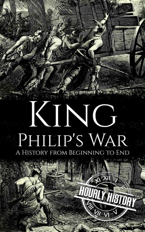 King Philips War Book And Facts 1 Source Of History Books