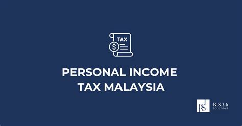 Personal Income Tax Malaysia Guide On Income Tax Rate 2024