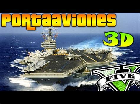 PORTAAVIONES EN 3D PLANOS REALES ATRACOS A BANCOS GTA V ONLINE