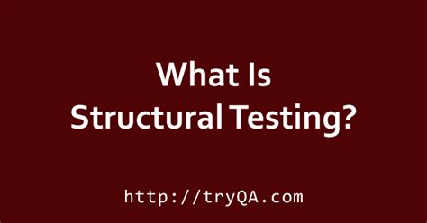 What Is Structural Testing Testing Of Software Structurearchitecture