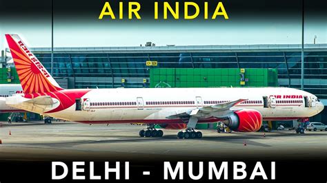 Trip Report Air India Boeing B777 300er Delhi To Mumbai Youtube