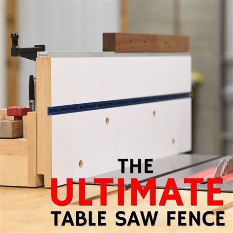 The Ultimate Table Saw Fence Mwa Woodworks