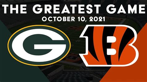 Green Bay Packers Vs Cincinnati Bengals October 10 2021 The